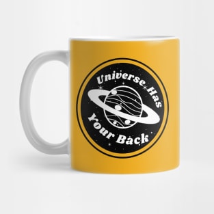 Universe has your back Mug